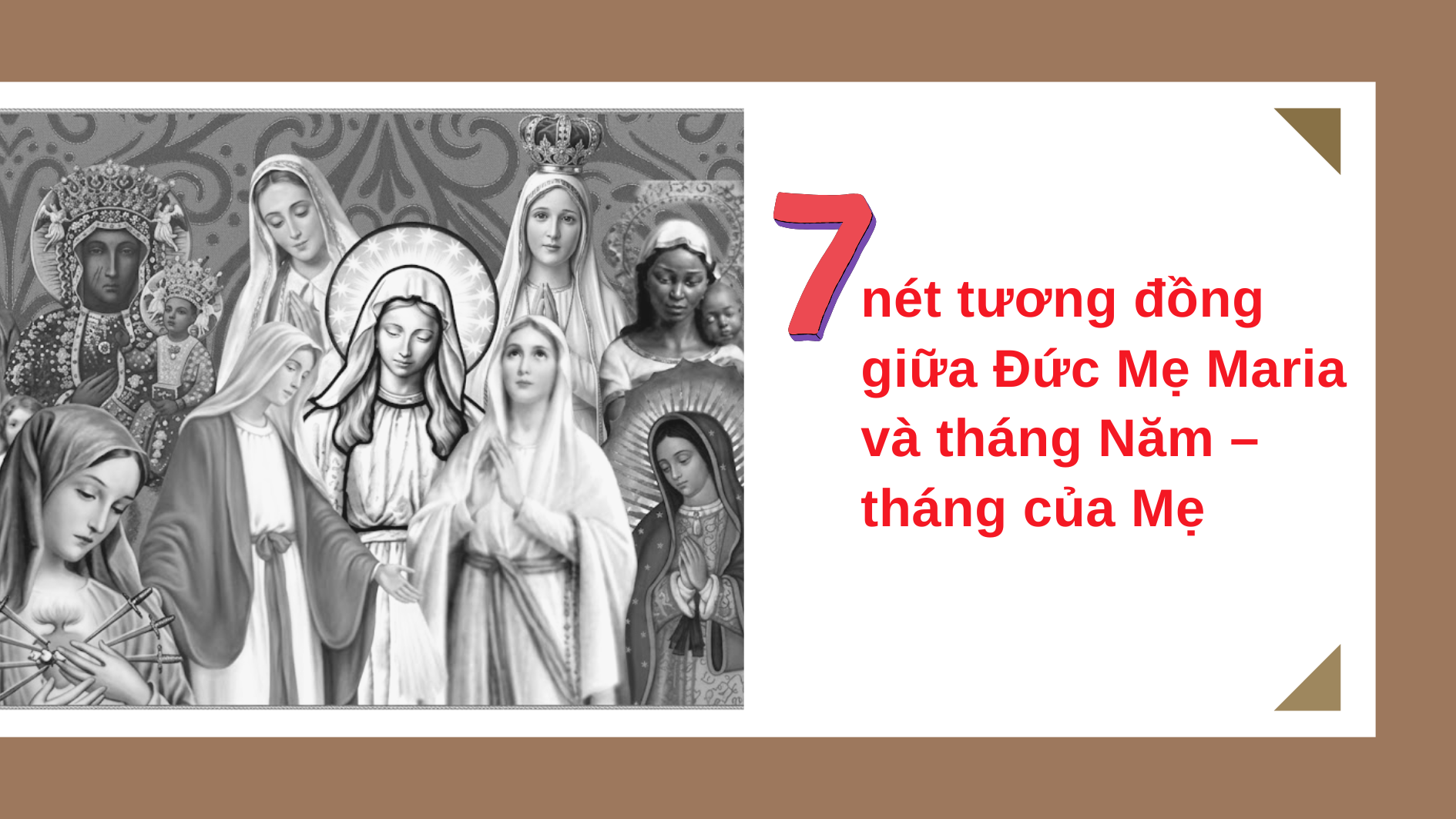 Bảy nét tương đồng giữa Đức Mẹ Maria và tháng Năm – tháng của Mẹ